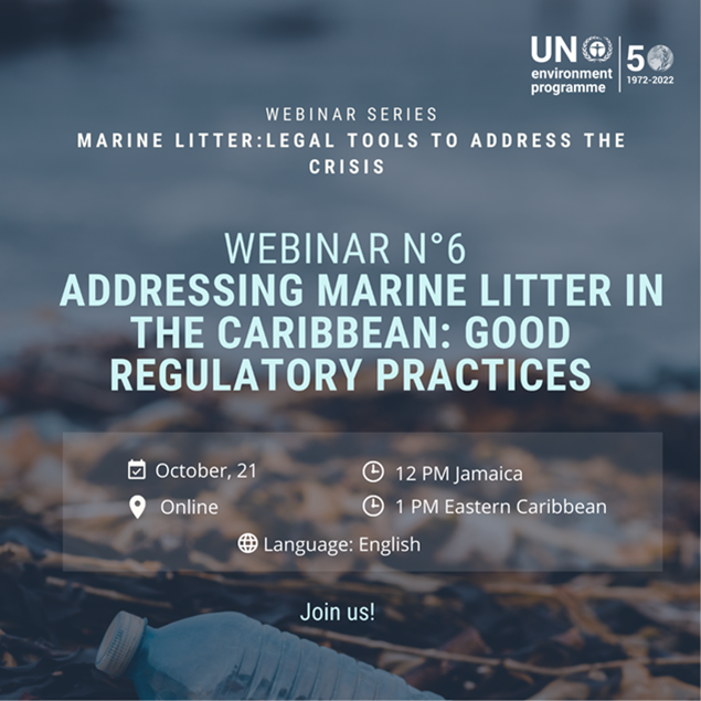 Webinar N° 6: “Addressing Marine Litter in the Caribbean: Good Regulatory Practices”