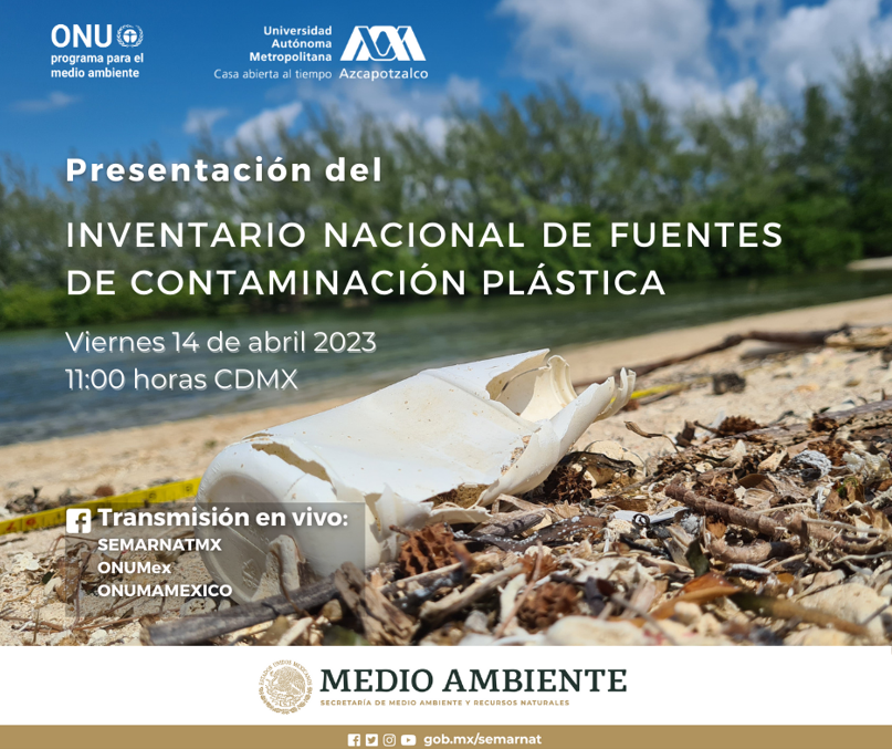 Presentación del Inventario Nacional de Fuentes de Contaminación Plástica (INFCP) en México