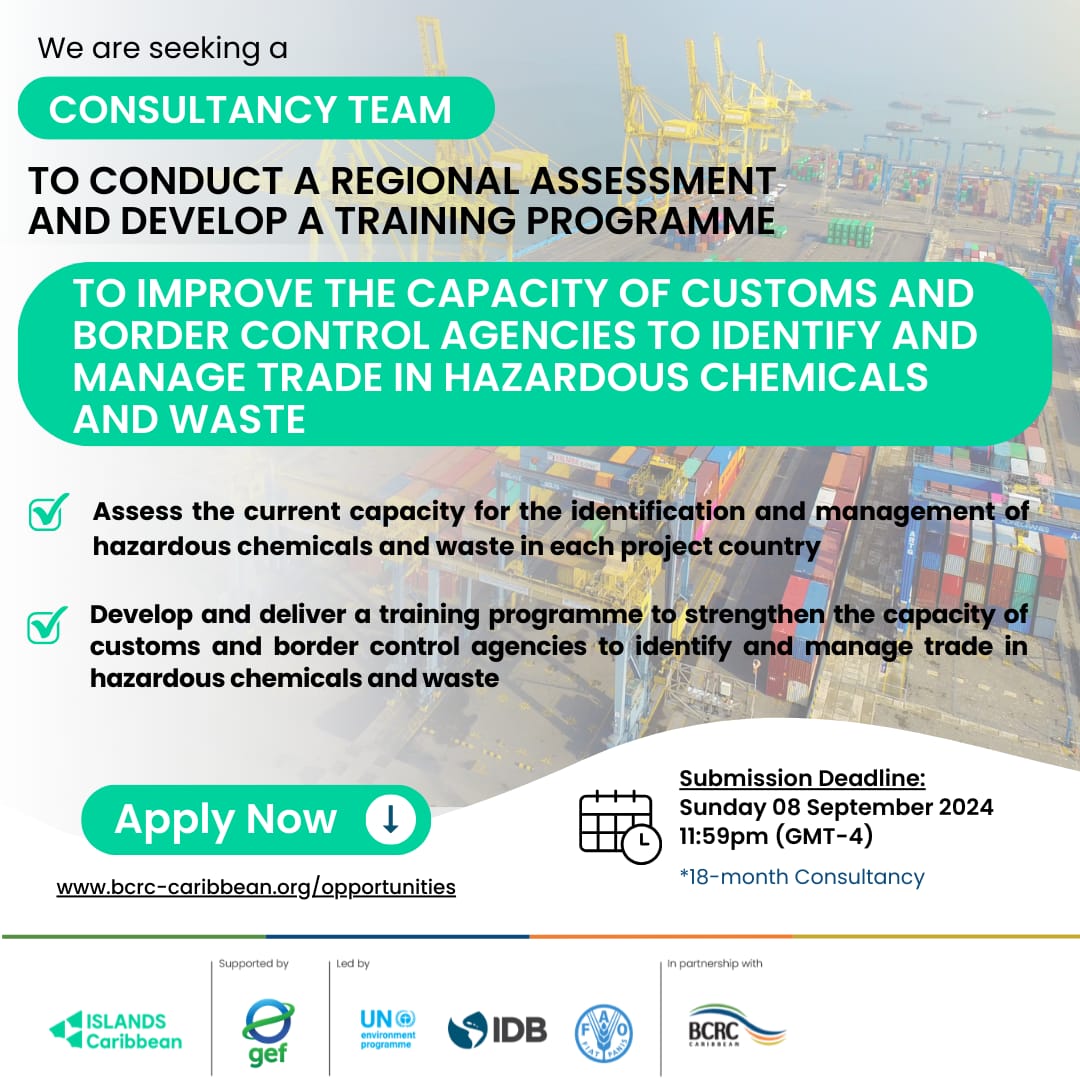 Consultancy Opportunity – To Improve the Capacity for the Identification and Management of Trade in Hazardous Chemicals in the Caribbean